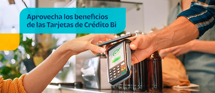 Aprovecha los beneficios de tu tarjeta BI