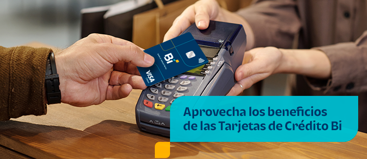 Aprovecha los beneficios de las Tarjetas de Crédito Bi