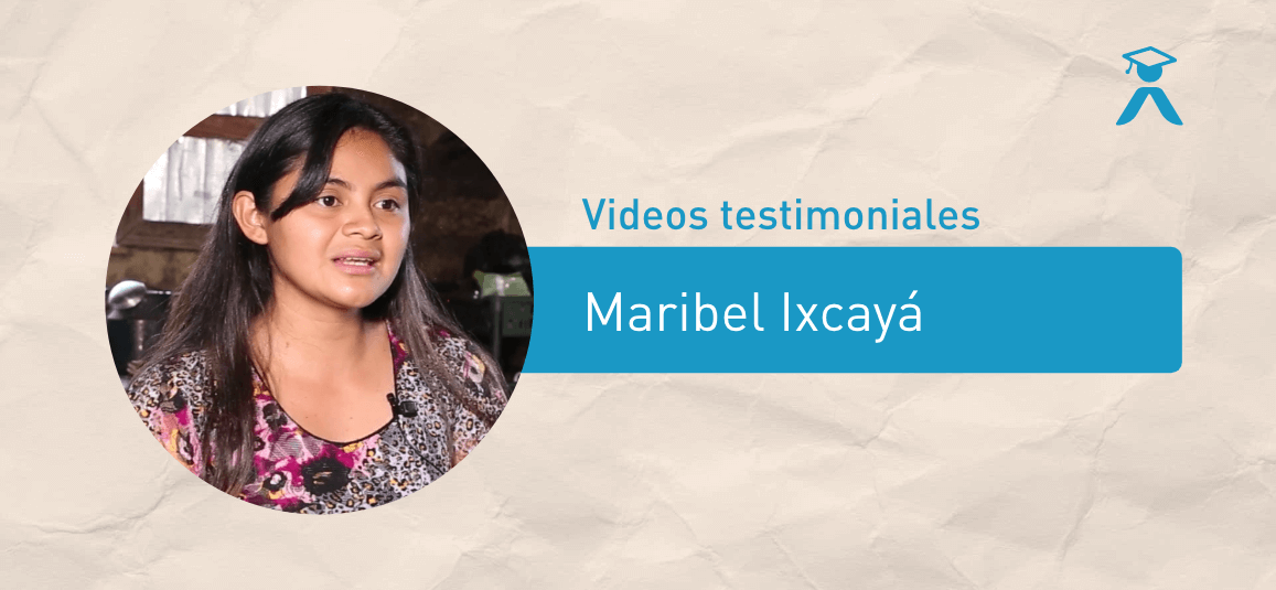 Maribel Ixcayá - Video Testimonial - Fundación Ramiro Castillo Love