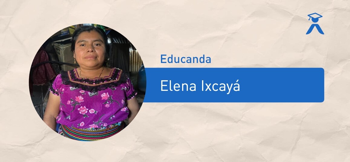 educanda_Elena-Ixcaya