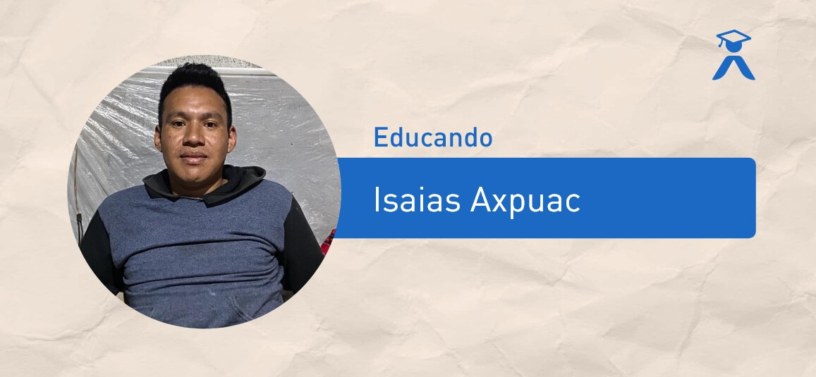 educando_Isaias-Axpuac